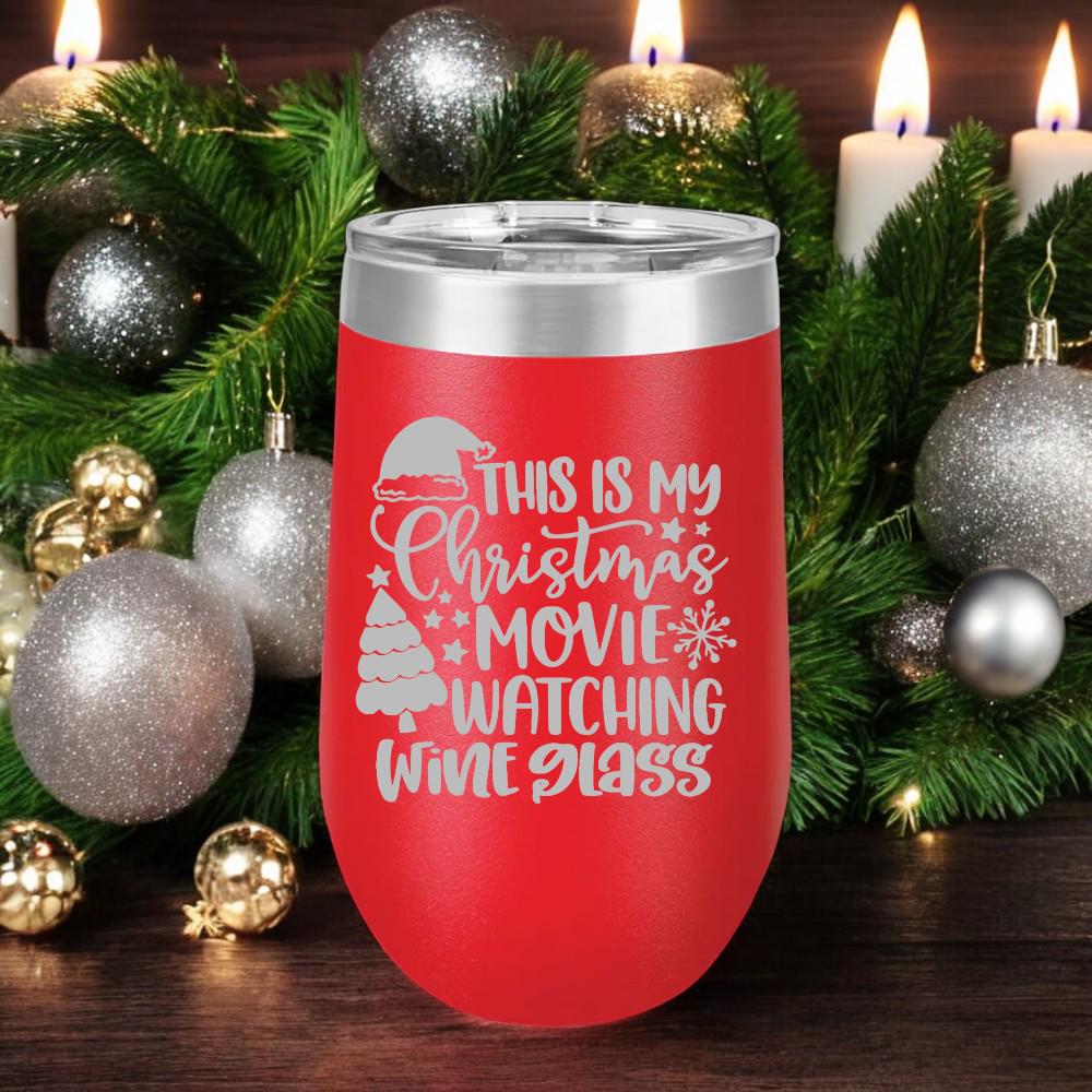 CHRISTMAS MOVIE WINE | 16 oz Wine Tumbler