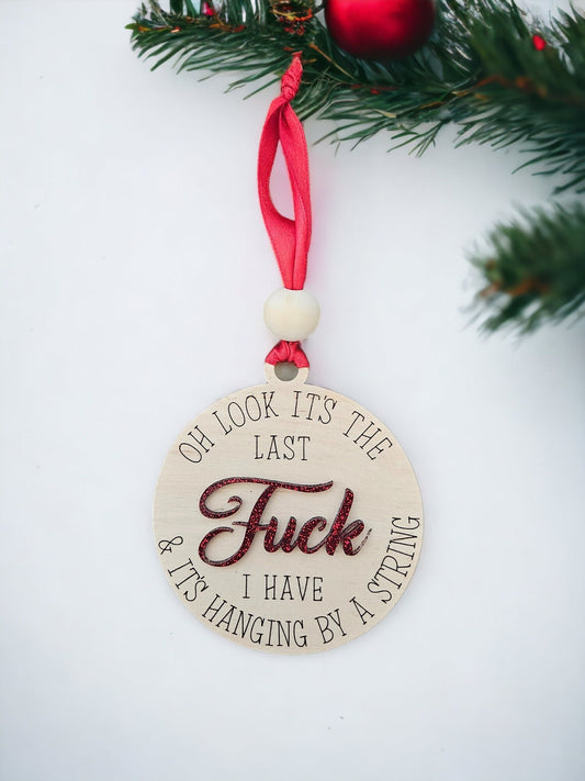 MY LAST @*#% | Christmas Ornament